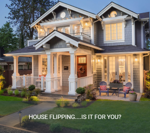 House Flipping - Is it for You? Community Partners Realty, Inc.